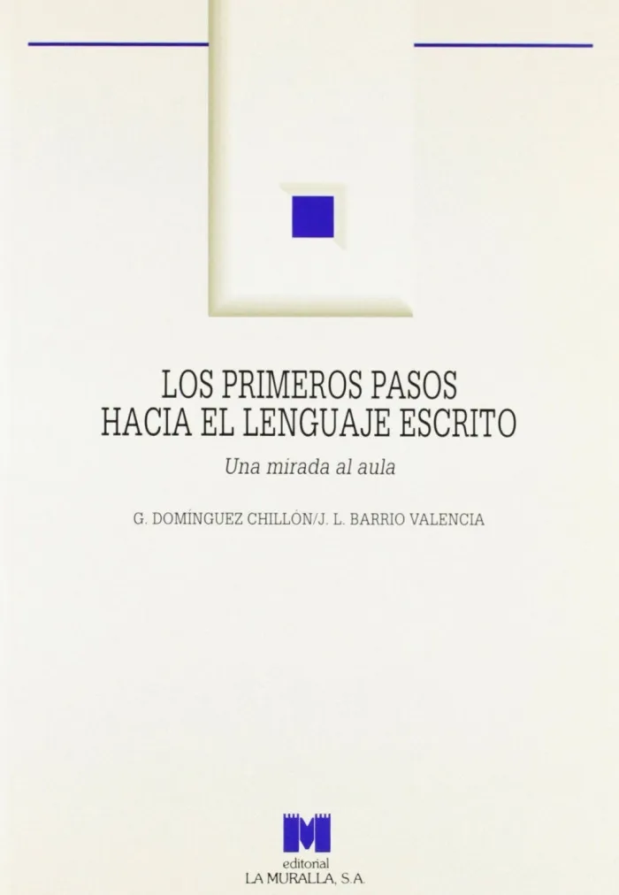 Los Primeros Pasos Hacia el Lenguaje Escrito