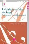 La Historia de Vida de Ángel