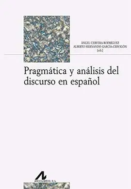 Pragmática y Análisis del Discurso en Español