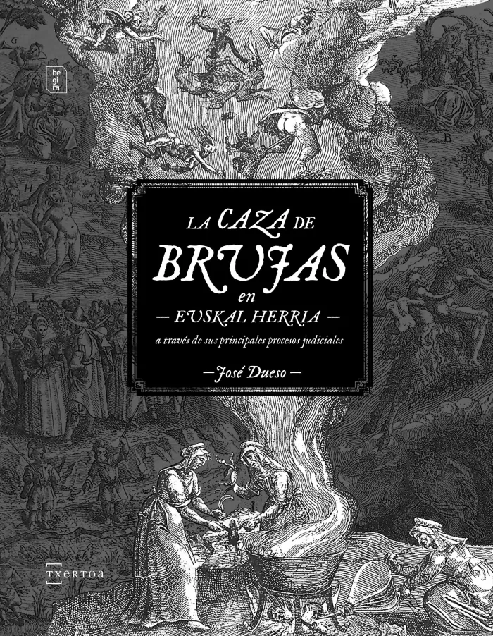 La Caza de Brujas en Euskal Herria a Través de Sus Principales Procesos Judicial