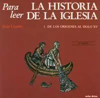 Para Leer la Historia de la Iglesia