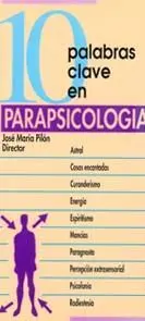 Diez Palabras Clave en Parapsicología
