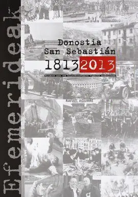 Efemerideak. Donostia-San Sebastian 1813/2013