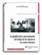 La Planificacion y Autoevaluacion del Trabajo de los Directivos de Centros Docentes