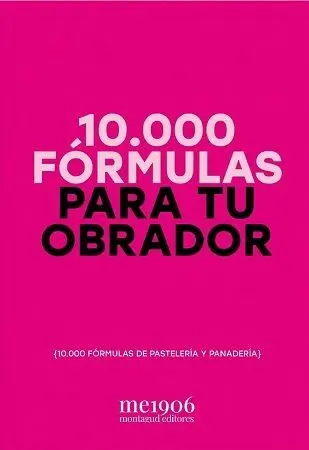 10. 000 Fórmulas para tu Obrador