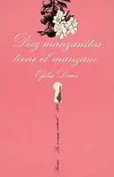 Diez Manzanitas Tiene el Manzano