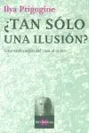 ¿Tan Sólo una Ilusión?