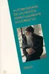 Autobiografía de un Místico Espiritualmente Incorrecto