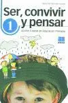 Ser Convivir y Pensar 1ºep