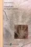 Catástrofes en la Prehistoria
