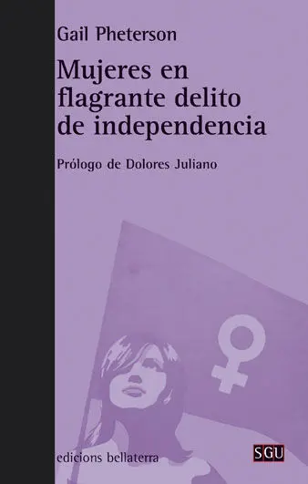 Mujeres en Flagrante Delito de Independencia