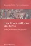 Leyes Calladas del Toreo, las
