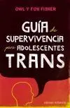Guía de Supervivencia para Adolescentes Trans