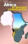 Africa la Tercera Colonización