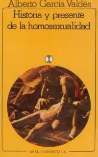 Historia y Presente de la Homosexualidad