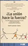 ¿La Unión Hace la Fuerza?