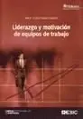 Liderazgo y Motivación de Equipos de Trabajo