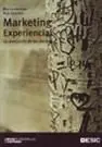 Marketing Experiencial. La Revolución de las Marcas