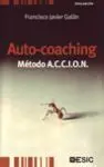 Auto-Coaching. Método a. c. c. i. o. n.