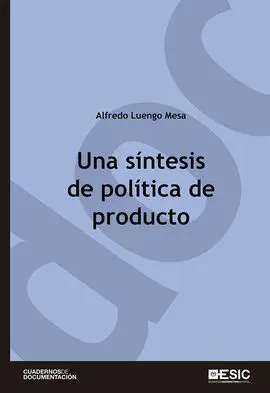 Una Síntesis de Política de Producto