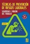Técnicas de Prevención de Riesgos Laborales. Seguridad e Higiene en el Trabajo (