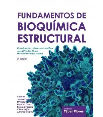 Fundamentos de Bioquímica Estructural (3ª Ed)