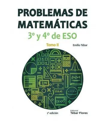 Problemas de Matematicas 3º y 4º eso. Tomo 11