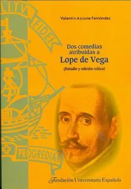 Dos Comedias Atribuidas a Lope de Vega