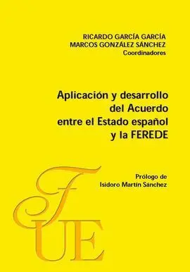 Aplicación y Desarrollo del Acuerdo entre el Estado Español y la Ferede
