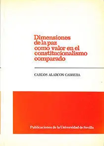 Dimensiones de la Paz Como Valor en el Constitucionalismo Co