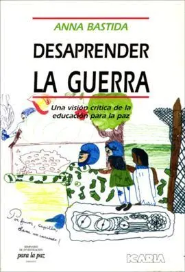 Desaprender la Guerra
