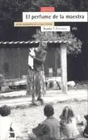 Perfume de la Maestra. El