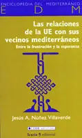 Las Relaciones de la Ue con Sus Vecinos Mediterráneos.