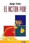 El Actor Pide