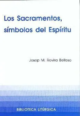 Sacramentos, Símbolo del Espíritu