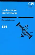 La Desercion Universitaria