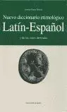 Nuevo Diccionario Etimológico Latín-Español y de las Voces Derivadas