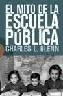 El Mito de la Escuela Pública