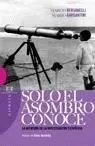 Solo el Asombro Conoce