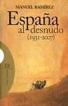 España Al Desnudo (1931-2007)