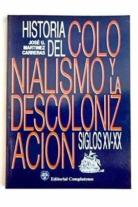 Historia del Colonialismo y la Descolonización