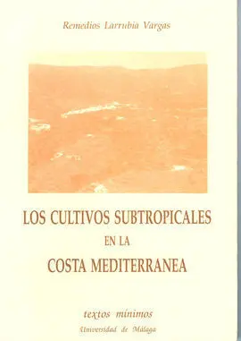 Cultivos Subtropicales en la Costa Mediterranea