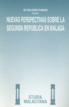 Nuevas Perspectivas Sobre la Segunda República en Málaga