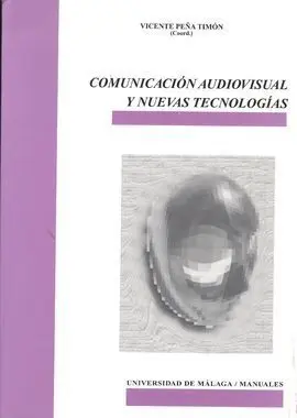 Comunicación Audiovisual y Nuevas Tecnologías