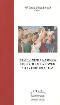 De la Edad Media a la Moderna: Mujeres, Educación y Familia