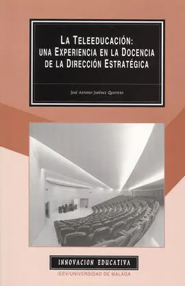 La Teleeducación: una Experiencia en la Docencia de la Dirección....