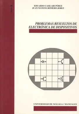 Problemas Resueltos de Electrónica de Dispositivos