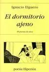 El Dormitorio Ajeno: (38 Poemas de Amor)