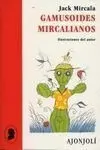 Gamusoides Mircalianos