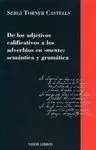 De los Adjetivos Calificativos a los Adverbios en -Mente